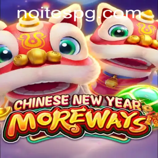 Descubra a Excitante Experiência do Jogo CHINESENEWYEARMOREWAYS: Uma Aventura no Universo das Celebrações