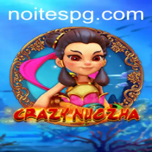 CrazyNuoZha: A Fascinante Experiência de Jogo da Noite PG